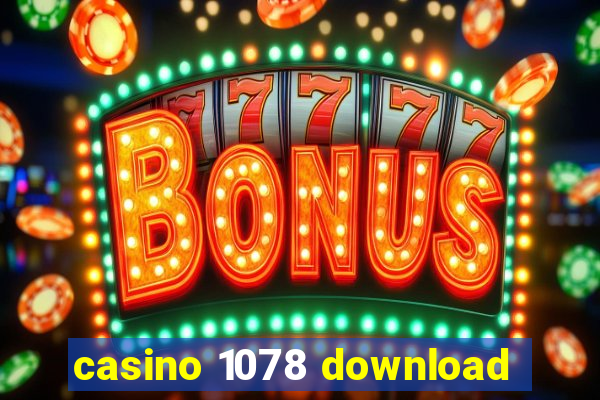 casino 1078 download