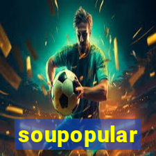 soupopular