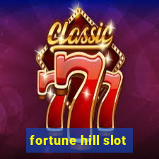 fortune hill slot