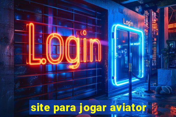 site para jogar aviator