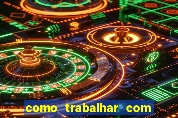 como trabalhar com jogos de aposta