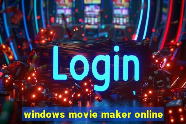 windows movie maker online