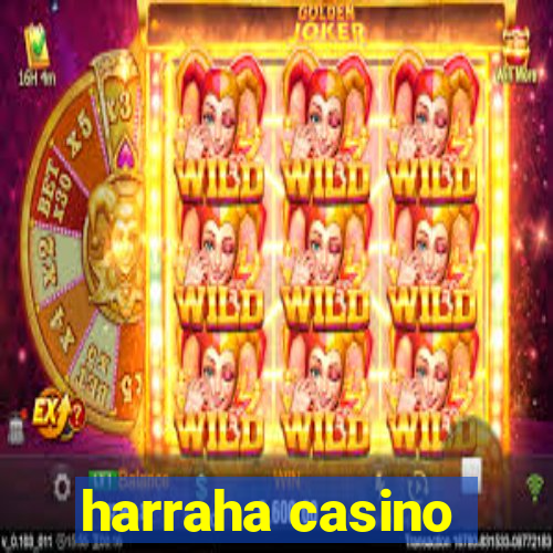 harraha casino