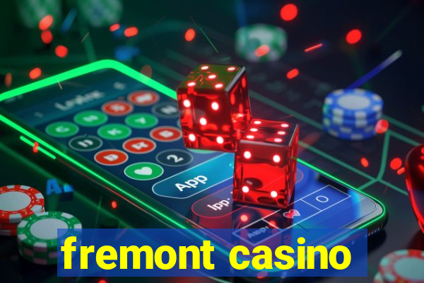 fremont casino