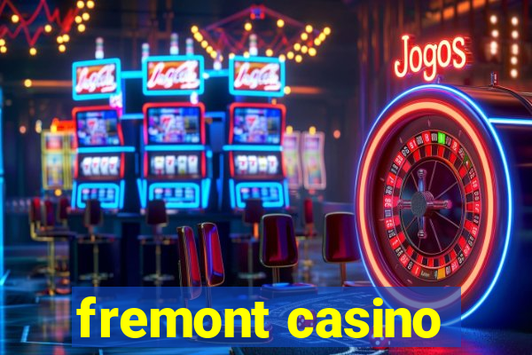 fremont casino