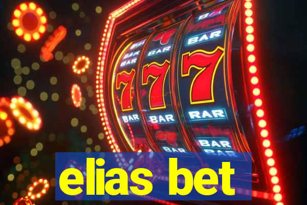 elias bet