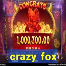 crazy fox