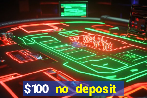 $100 no deposit mobile casino