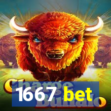 1667 bet