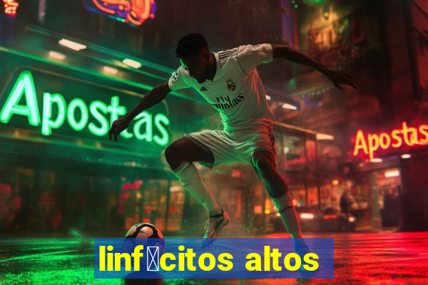 linf贸citos altos