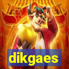 dikgaes