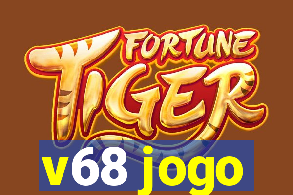 v68 jogo