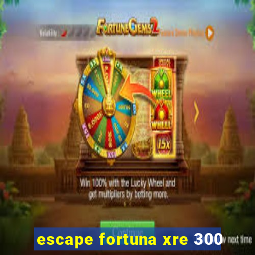 escape fortuna xre 300