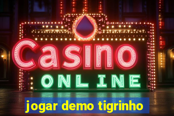 jogar demo tigrinho