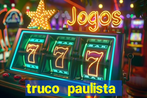 truco paulista passo a passo