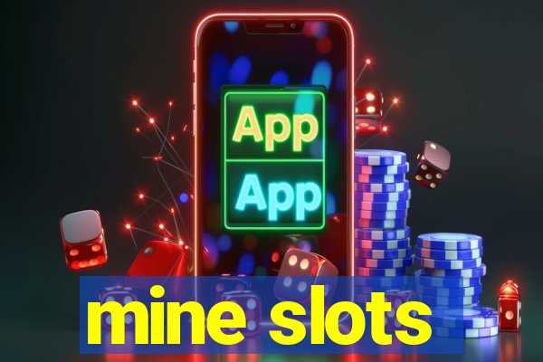 mine slots