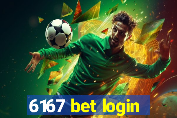 6167 bet login