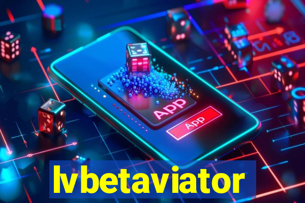 lvbetaviator