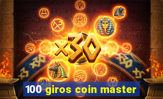 100 giros coin master