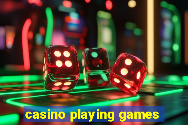 casino playing games