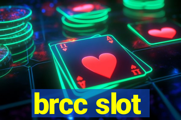 brcc slot