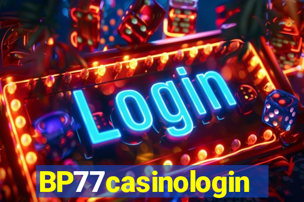 BP77casinologin