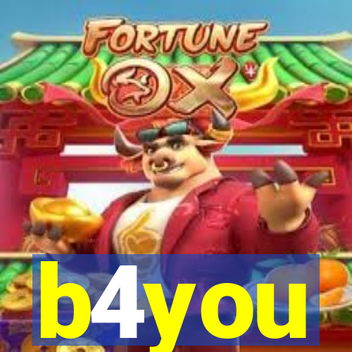 b4you