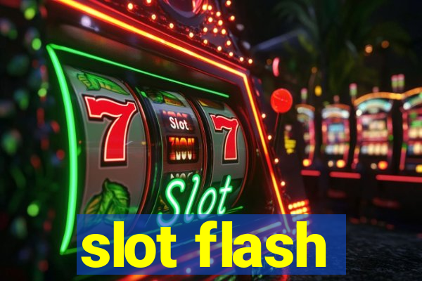 slot flash