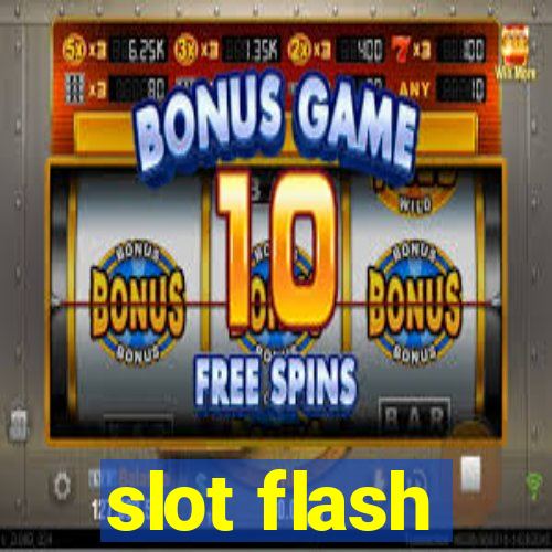 slot flash