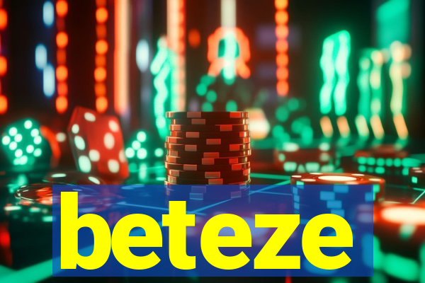 beteze