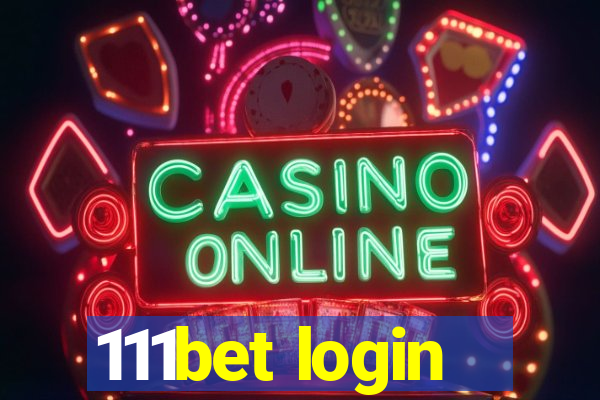 111bet login