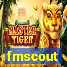 fmscout