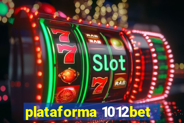 plataforma 1012bet