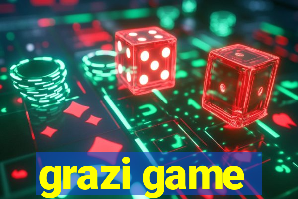 grazi game