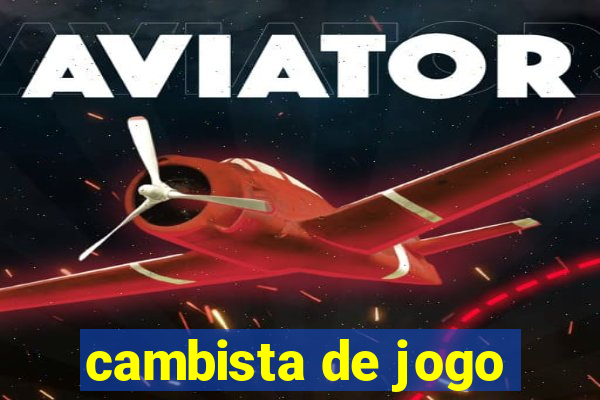 cambista de jogo