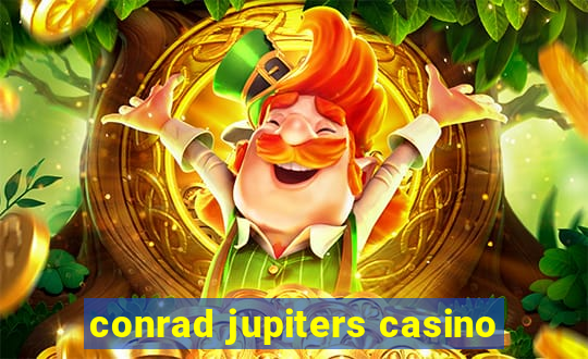 conrad jupiters casino