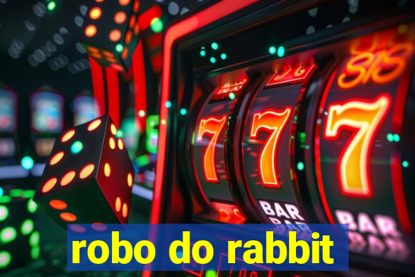 robo do rabbit