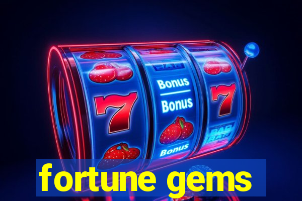 fortune gems