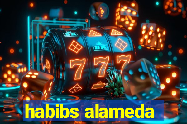 habibs alameda