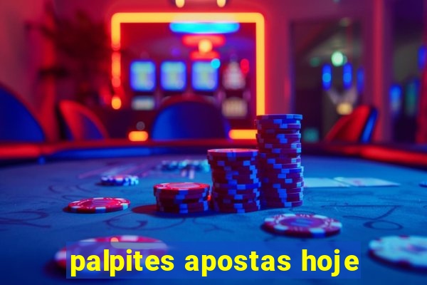 palpites apostas hoje