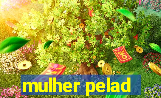 mulher pelad