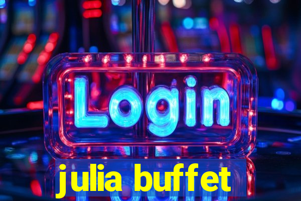 julia buffet