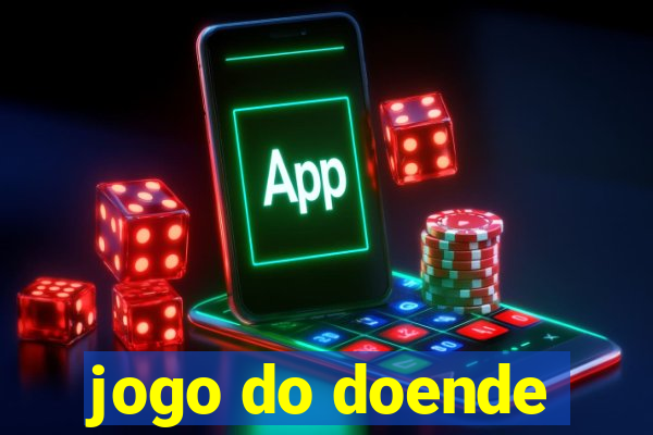 jogo do doende