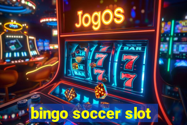 bingo soccer slot