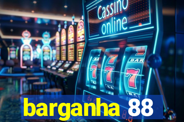 barganha 88