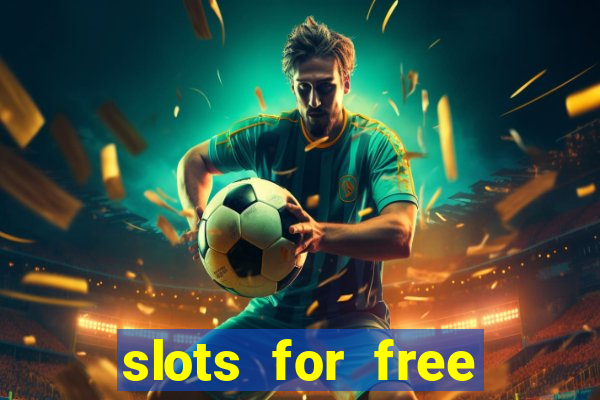 slots for free with bonus