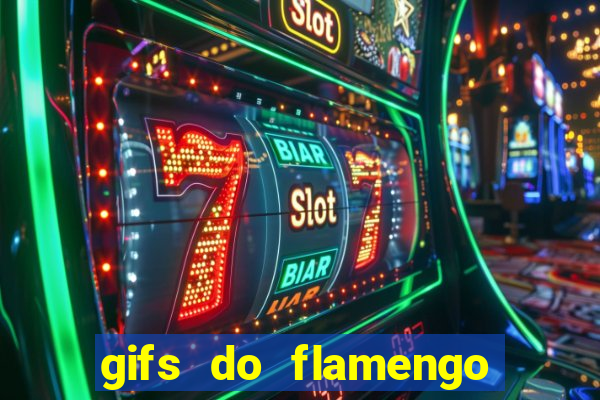 gifs do flamengo para whatsapp