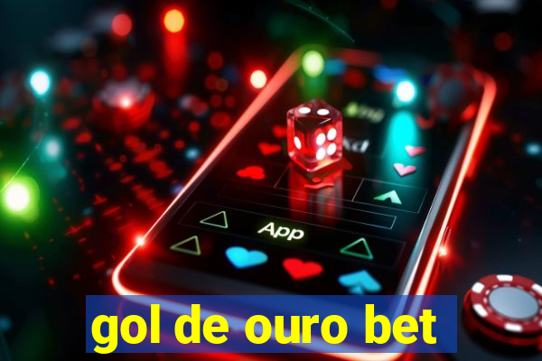 gol de ouro bet