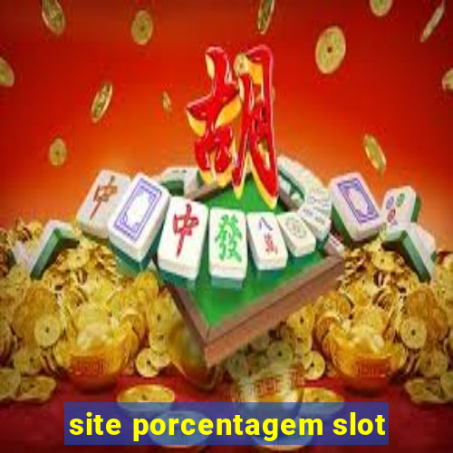 site porcentagem slot