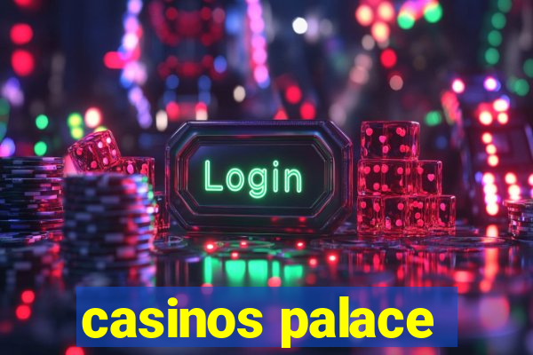 casinos palace